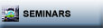 Seminars.